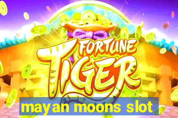 mayan moons slot