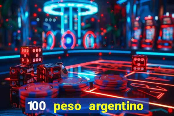 100 peso argentino em real