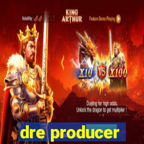 dre producer