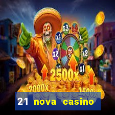 21 nova casino free download