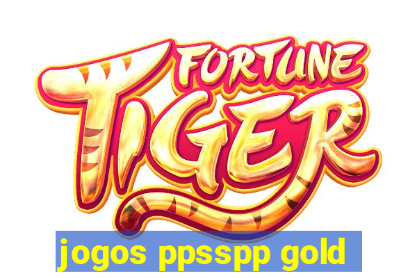 jogos ppsspp gold