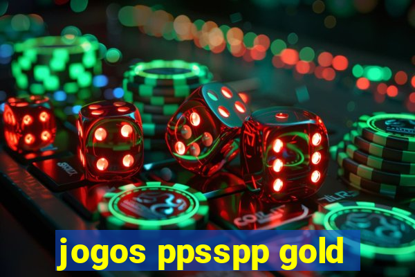 jogos ppsspp gold