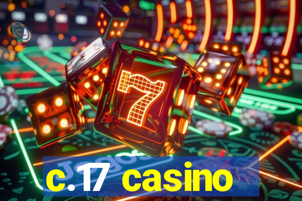 c.17 casino