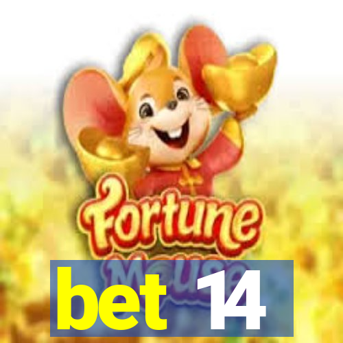 bet 14