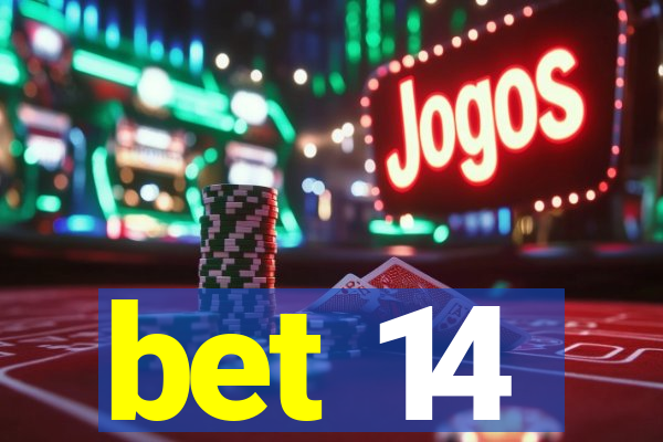 bet 14