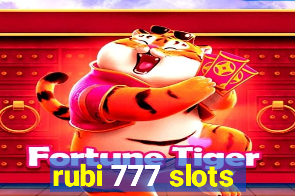 rubi 777 slots