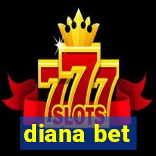 diana bet