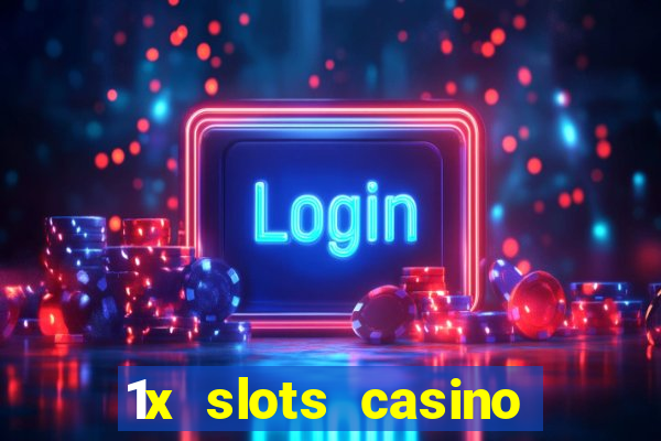 1x slots casino android приложение