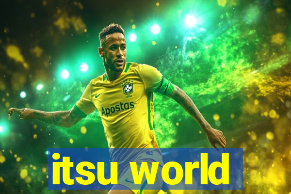 itsu world