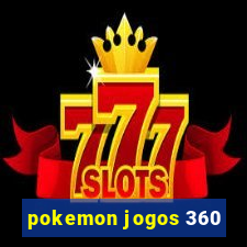 pokemon jogos 360