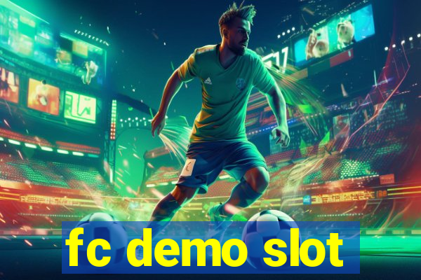 fc demo slot