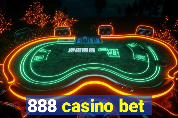 888 casino bet