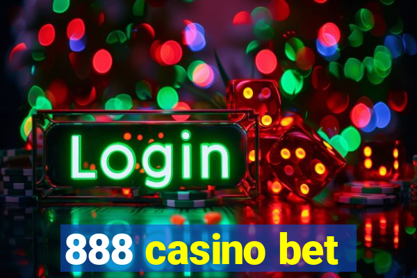 888 casino bet