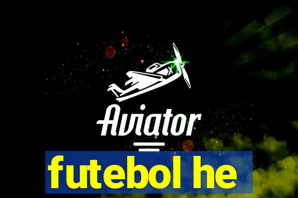 futebol he