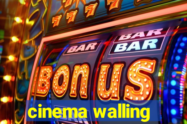 cinema walling