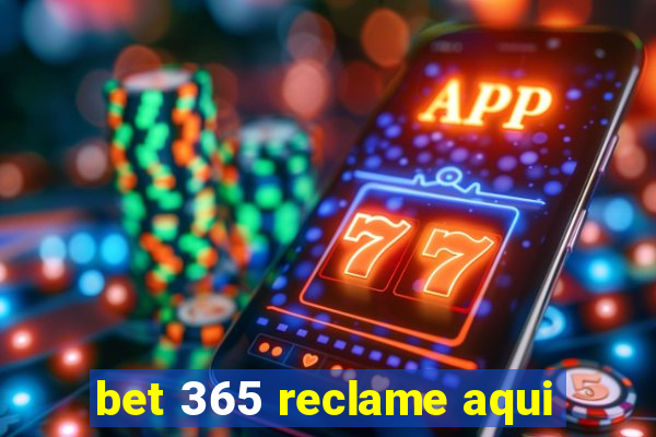 bet 365 reclame aqui