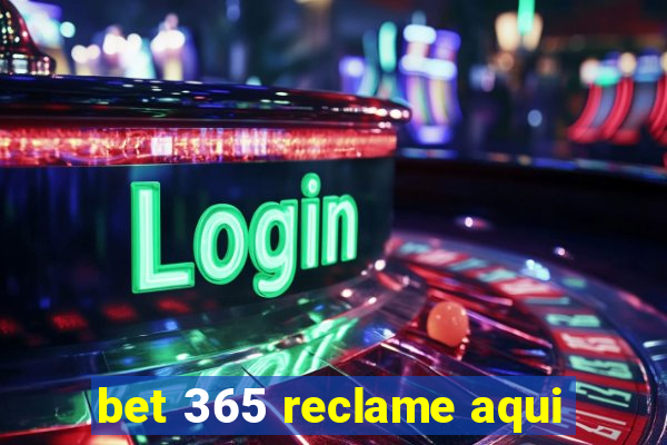 bet 365 reclame aqui