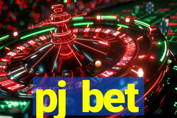 pj bet