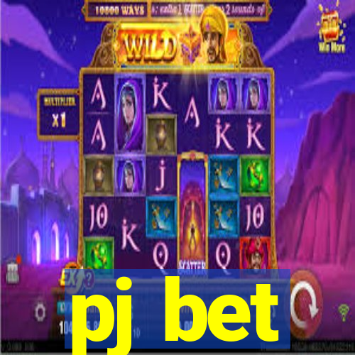 pj bet