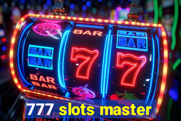 777 slots master