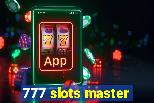 777 slots master