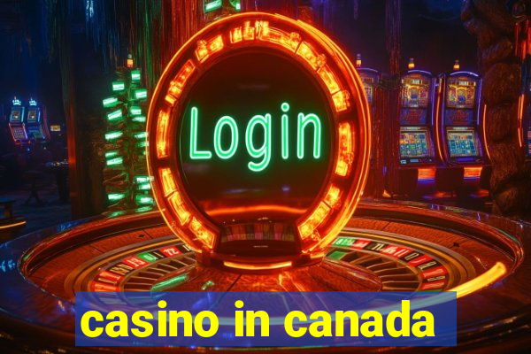 casino in canada