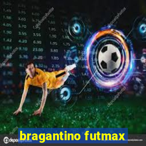 bragantino futmax