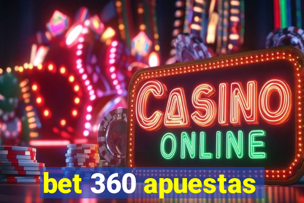 bet 360 apuestas