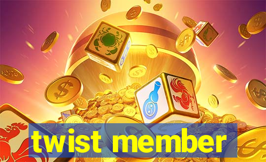 twist member