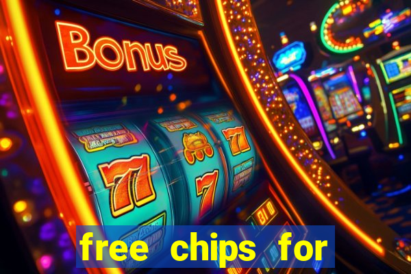 free chips for huuuge casino