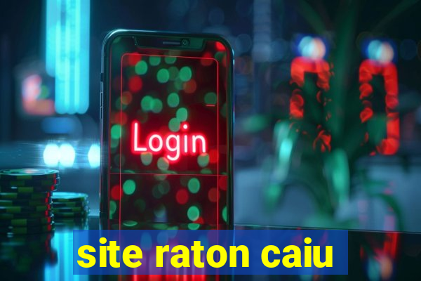 site raton caiu