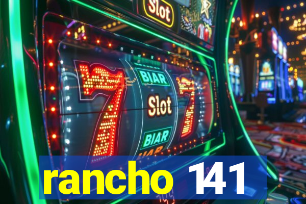 rancho 141