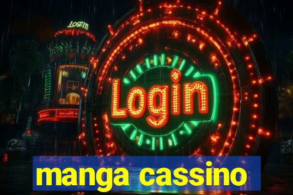 manga cassino