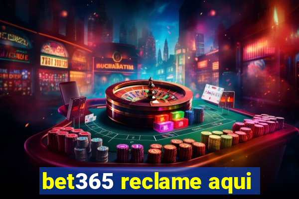 bet365 reclame aqui