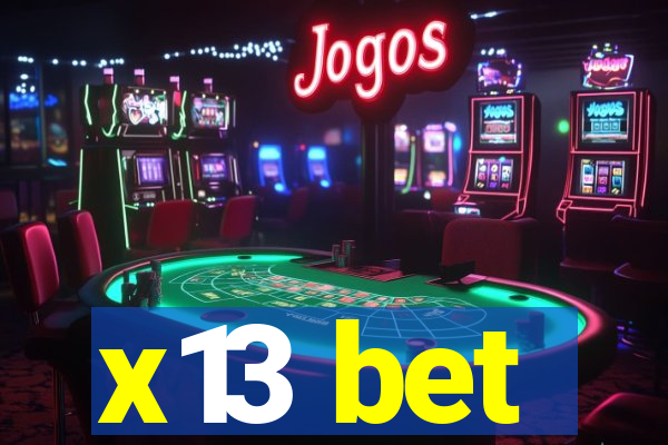 x13 bet