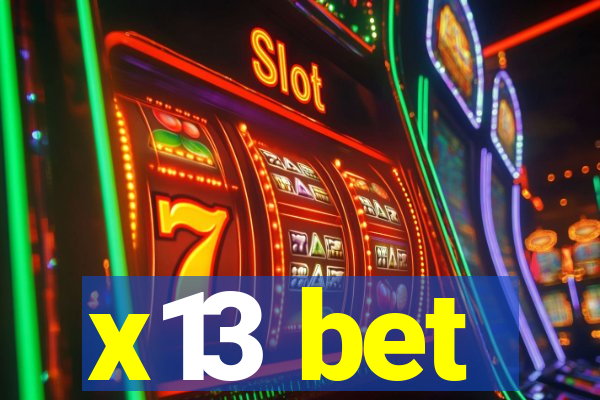 x13 bet