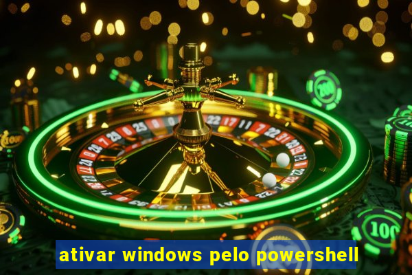 ativar windows pelo powershell