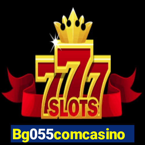 Bg055comcasino