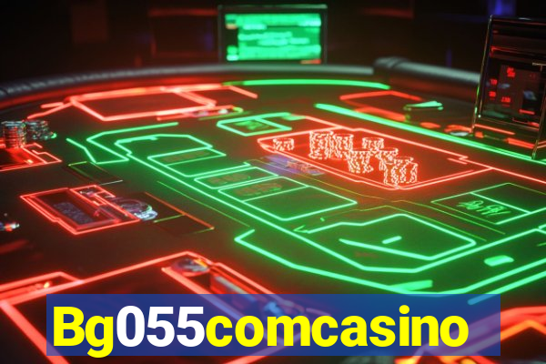 Bg055comcasino