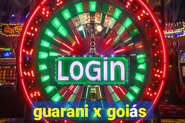 guarani x goiás