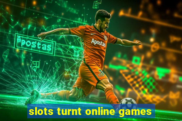 slots turnt online games