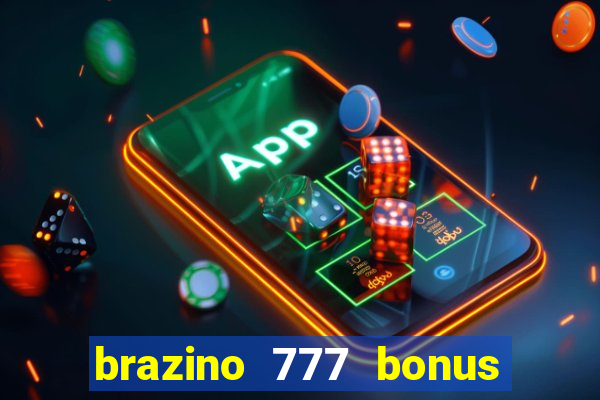 brazino 777 bonus de 4000