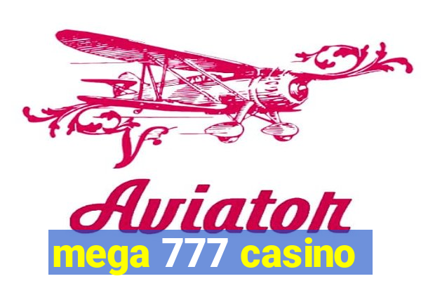 mega 777 casino