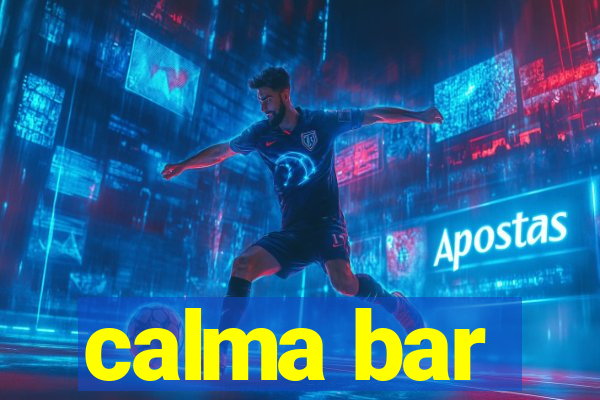 calma bar