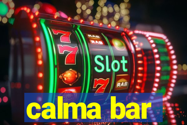 calma bar