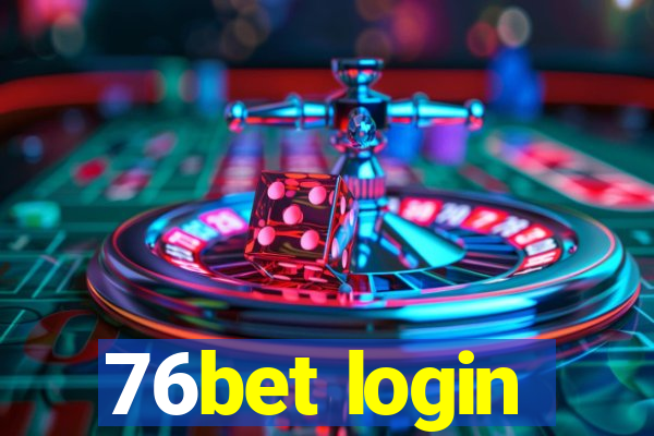 76bet login