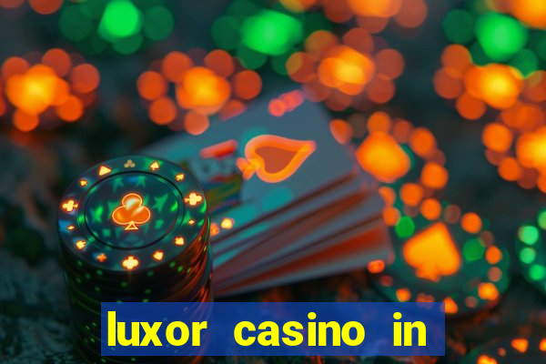 luxor casino in las vegas