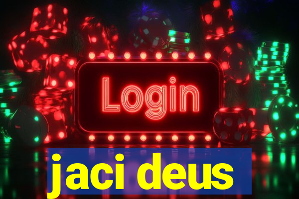 jaci deus