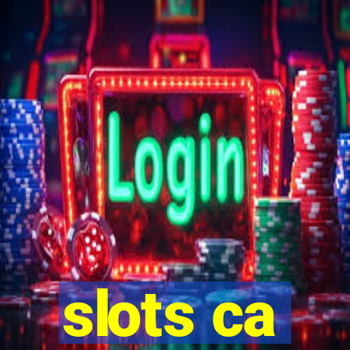 slots ca