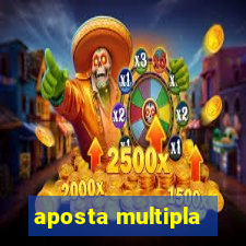 aposta multipla